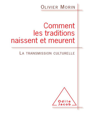 cover image of Comment les traditions naissent et meurent